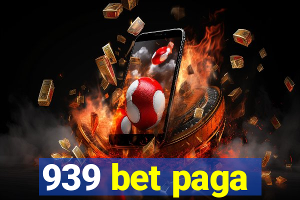 939 bet paga